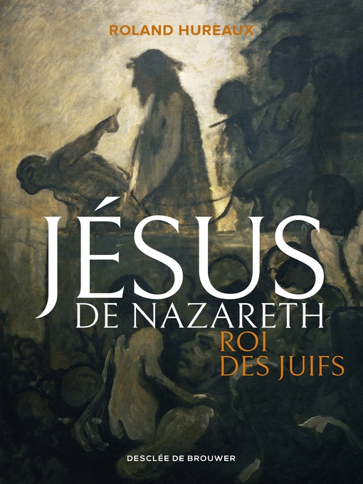 Cover image for Jésus de Nazareth, roi des Juifs